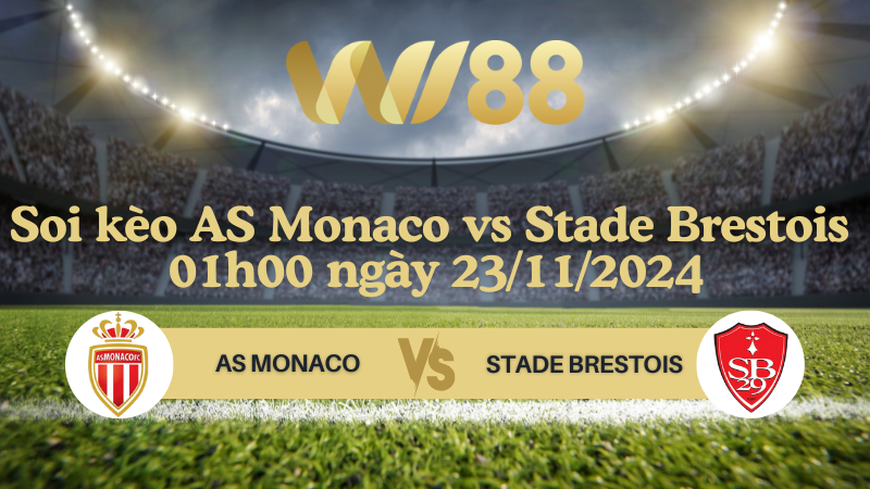 Soi kèo AS Monaco vs Stade Brestois 01h00 ngày 23/11/2024 - VĐQG Pháp