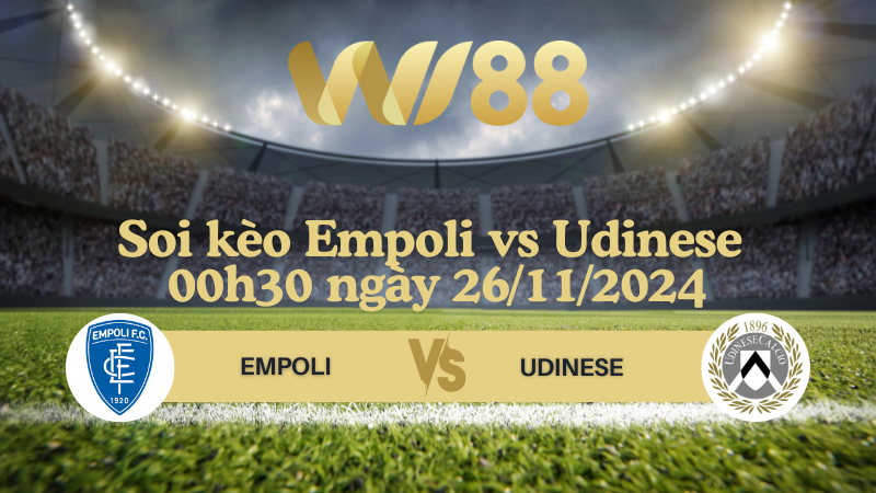 Soi kèo Empoli vs Udinese 00h30 ngày 26/11/2024 - Serie A