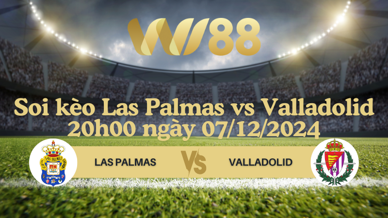 Soi kèo Las Palmas vs Valladolid 20h00 ngày 07/12/2024 - La Liga
