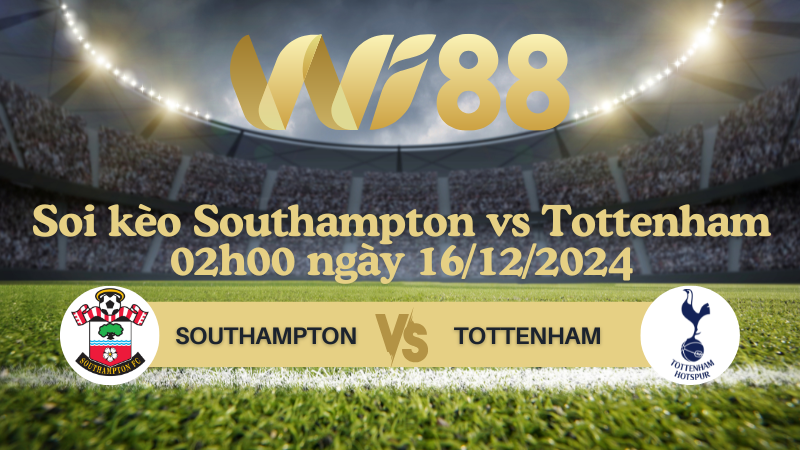 Soi kèo Southampton vs Tottenham 02h00 ngày 16/12/2024 - Ngoại Hạng Anh