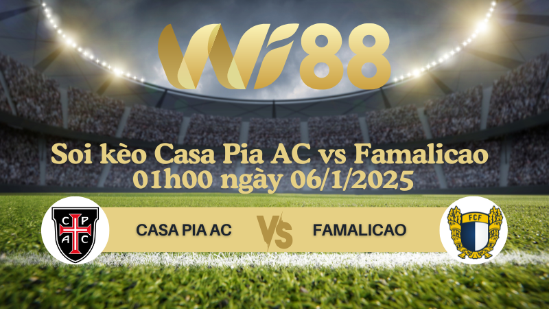Soi kèo Casa Pia AC vs Famalicao 01h00 ngày 06/1/2025 - VĐQG Bồ Đào Nha