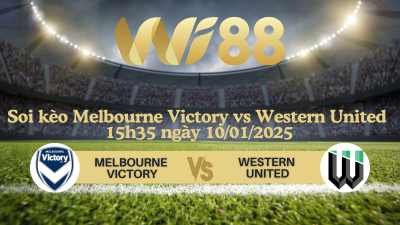 Soi kèo Melbourne Victory vs Western United 15h35 ngày 10/01/2025 - VĐQG Australia