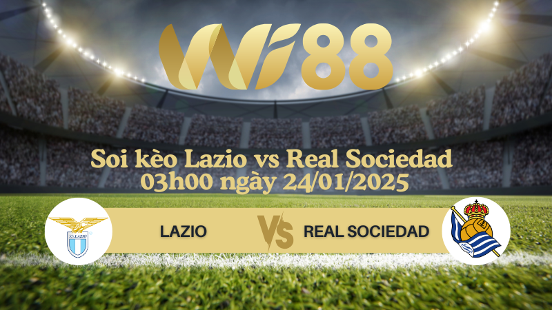 Soi kèo Lazio vs Real Sociedad 03h00 ngày 24/01/2025 - Europa League