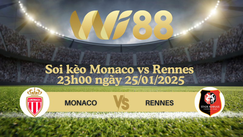 Soi kèo Monaco vs Rennes 23h00 ngày 25/01/2025 - VĐQG Pháp