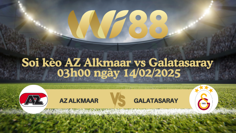 Soi kèo AZ Alkmaar vs Galatasaray 03h00 ngày 14/02/2025 - Europa League