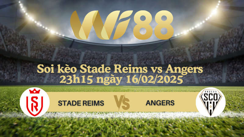 Soi kèo Stade Reims vs Angers 23h15 ngày 16/02/2025 - Ligue 1