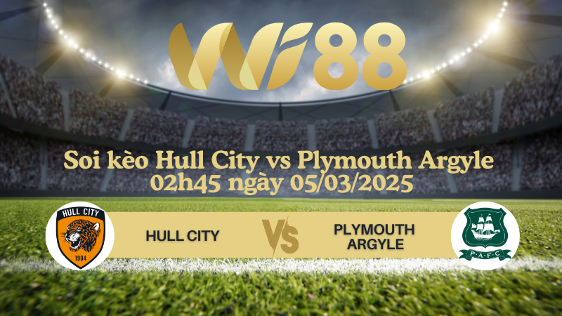 Soi kèo Hull City vs Plymouth Argyle 02h45 ngày 05/03/2025 - Hạng Nhất Anh