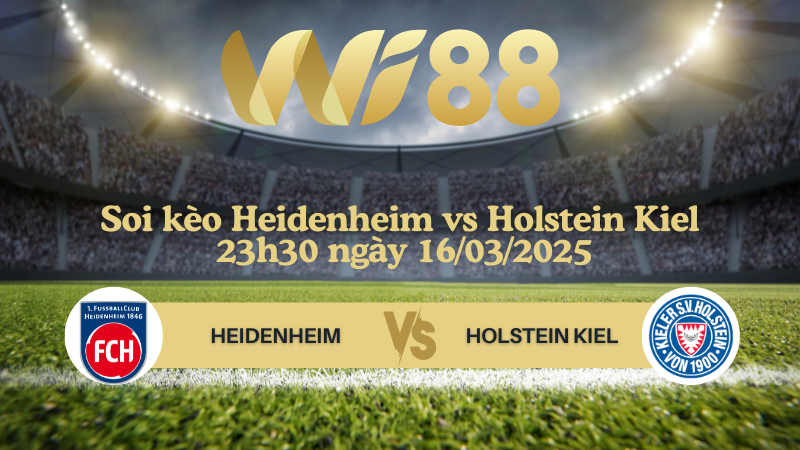 Soi kèo Heidenheim vs Holstein Kiel 23h30 ngày 16/03/2025 - Bundesliga