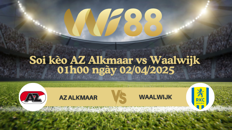 Soi kèo AZ Alkmaar vs Waalwijk 01h00 ngày 02/04/2025 - VĐQG Hà Lan