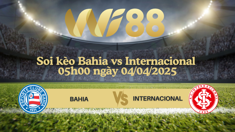 Soi kèo Bahia vs Internacional 05h00 ngày 04/04/2025 - Copa Libertadores