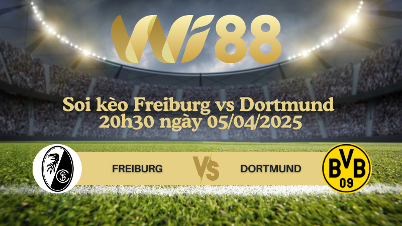 Soi kèo Freiburg vs Dortmund 20h30 ngày 05/04/2025 - Bundesliga