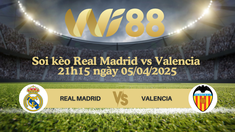 Soi kèo Real Madrid vs Valencia 21h15 ngày 05/04/2025 - La Liga