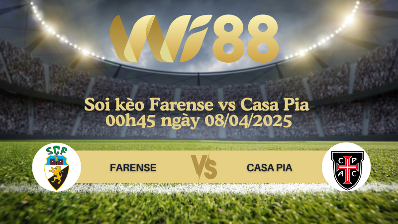 Soi kèo Farense vs Casa Pia 00h45 ngày 08/04/2025 - VĐQG Bồ Đào Nha