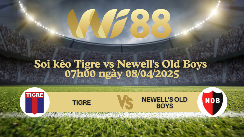 Soi kèo Tigre vs Newell's Old Boys 07h00 ngày 08/04/2025 - VĐQG Argentina