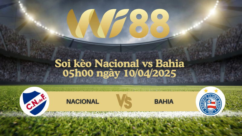Soi kèo Nacional vs Bahia 05h00 ngày 10/04/2025 - Copa Libertadores