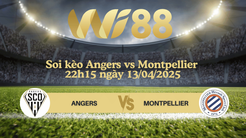 Soi kèo Angers vs Montpellier 22h15 ngày 13/04/2025 - Ligue 1