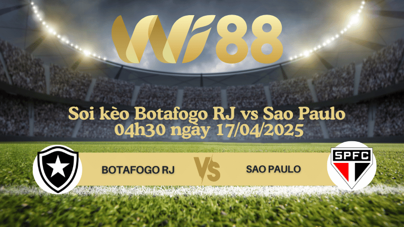 Soi kèo Botafogo RJ vs Sao Paulo 04h30 ngày 17/04/2025 - VĐQG Brazil