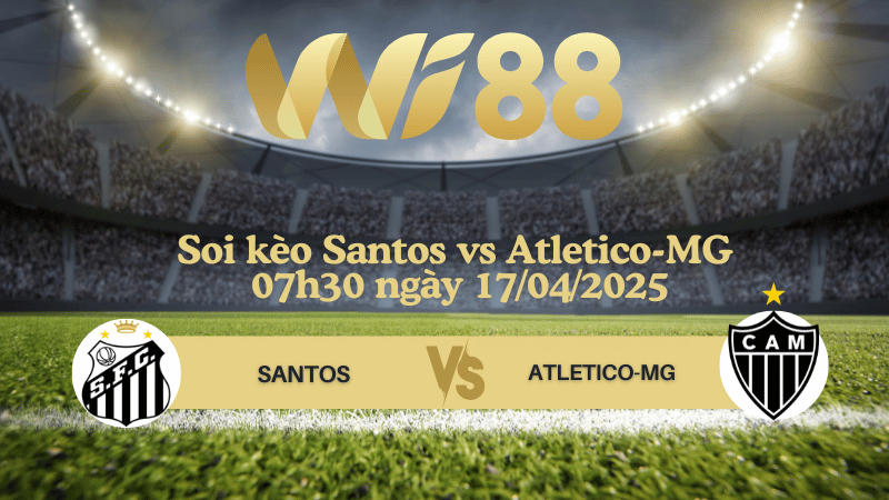 Soi kèo Santos vs Atletico-MG 07h30 ngày 17/04/2025 - VĐQG Brazil