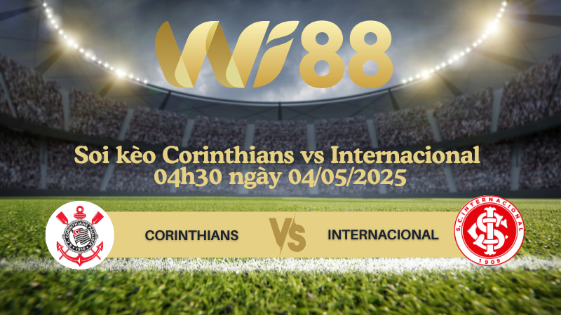 Soi kèo Corinthians vs Internacional 04h30 ngày 04/05/2025 - VĐQG Brazil