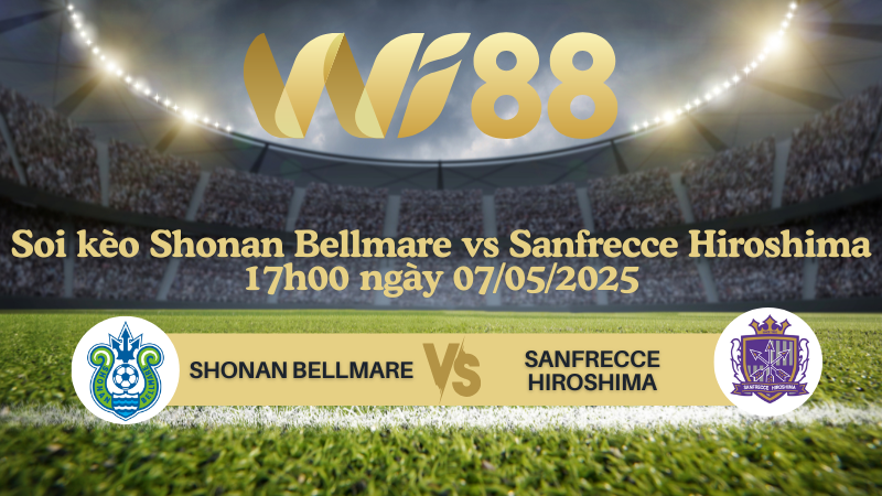 Soi kèo Shonan Bellmare vs Sanfrecce Hiroshima 17h00 ngày 07/05/2025 - VĐQG Nhật Bản