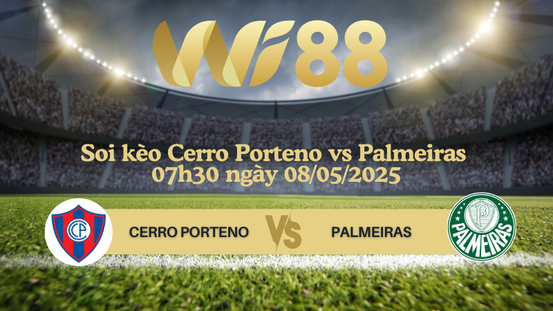 Soi kèo Cerro Porteno vs Palmeiras 07h30 ngày 08/05/2025 - Copa Libertadores
