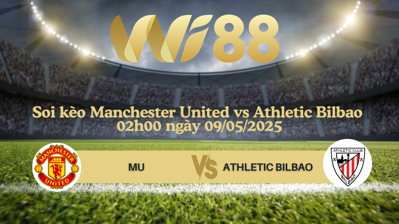 Soi kèo Manchester United vs Athletic Bilbao 02h00 ngày 09/05/2025 - Europa League