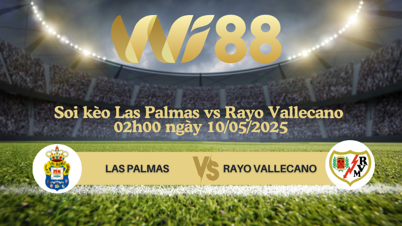Soi kèo Las Palmas vs Rayo Vallecano 02h00 ngày 10/05/2025 - La Liga