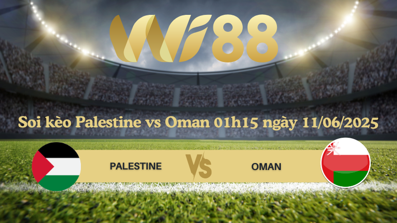 Soi kèo Palestine vs Oman 01h15 ngày 11/06/2025 - Vòng loại World Cup