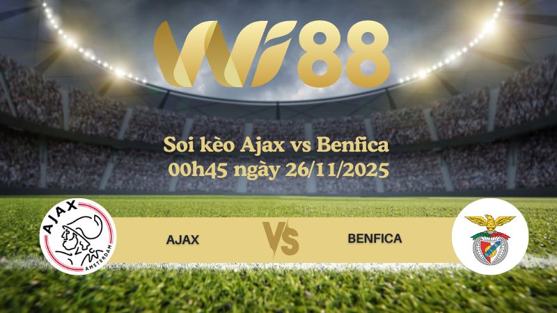 Soi kèo Ajax vs Benfica 00h45 ngày 26/11/2025 - Champions League