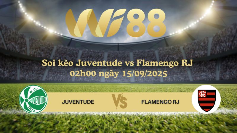 Soi kèo Juventude vs Flamengo RJ 02h00 ngày 15/09/2025