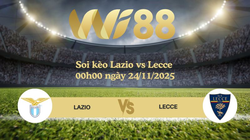Soi kèo Lazio vs Lecce 00h00 ngày 24/11/2025