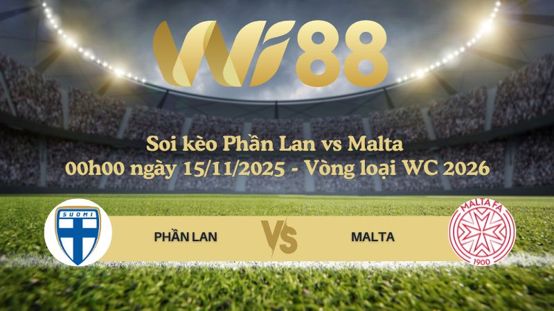 Soi kèo Phần Lan vs Malta 00h00 ngày 15/11/2025