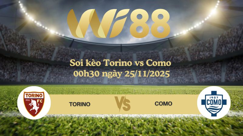 Soi kèo Torino vs Como 00h30 ngày 25/11/2025